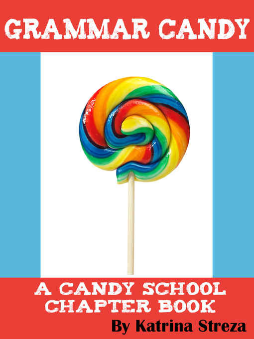 Title details for Grammar Candy by Katrina Streza - Available